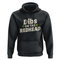Dibs On The Redhead Hoodie Funny Irish St Patricks Day Lucky Shamrock