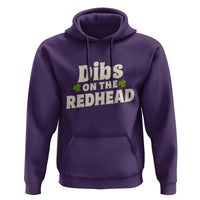 Dibs On The Redhead Hoodie Funny Irish St Patricks Day Lucky Shamrock
