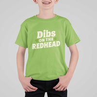 Dibs On The Redhead T Shirt For Kid Funny Irish St Patricks Day Lucky Shamrock