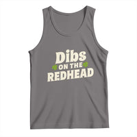 Dibs On The Redhead Tank Top Funny Irish St Patricks Day Lucky Shamrock