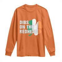 Dibs On The Redhead Long Sleeve Shirt Funny Irish St Patricks Day Shamrock