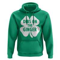 St Patricks Day Shamrock Dibs On The Ginger Hoodie Funny Redhead Irish