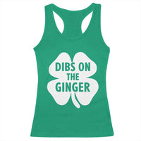 St Patricks Day Shamrock Dibs On The Ginger Racerback Tank Top Funny Redhead Irish