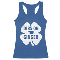 St Patricks Day Shamrock Dibs On The Ginger Racerback Tank Top Funny Redhead Irish