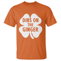 St Patricks Day Shamrock Dibs On The Ginger T Shirt Funny Redhead Irish