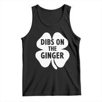 St Patricks Day Shamrock Dibs On The Ginger Tank Top Funny Redhead Irish