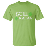 Still Italian St Patricks Day T Shirt Lucky Shamrock
