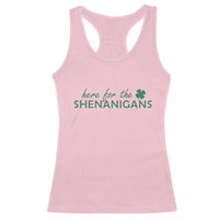 Funny Irish St Patricks Day Racerback Tank Top Here For The Shenanigan Shamrock