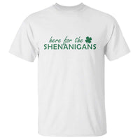 Funny Irish St Patricks Day T Shirt Here For The Shenanigan Shamrock