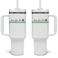 Funny Irish St Patricks Day Tumbler With Handle Here For The Shenanigan Shamrock