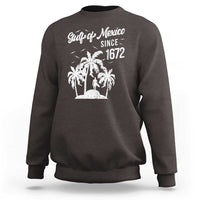 Gulf of Mexico Sweatshirt Since 1672 Palm Trees Beach