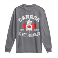 Canada is Not For Sale Long Sleeve Shirt Proudly Canadian Independence Flag EST. 1867