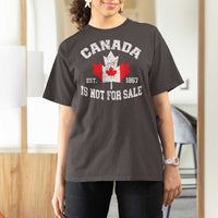 Canada is Not For Sale T Shirt For Women Proudly Canadian Independence Flag EST. 1867
