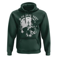 Is He Dead Yet Hoodie Skull Distressed