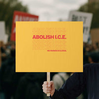 Abolish Ice No Human Is Illegal Protest Sign Social Justice