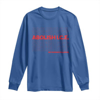 Abolish Ice No Human Is Illegal Long Sleeve Shirt Social Justice
