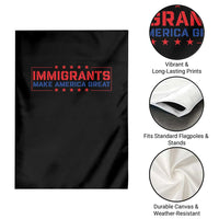Immigrants Make America Great Garden Flag - Wonder Print Shop