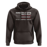 Immigrants Make America Great Hoodie American Flag