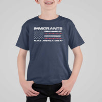 Immigrants Make America Great T Shirt For Kid American Flag