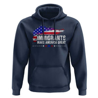 Immigrants Make America Great Hoodie American Flag Pro Immigration