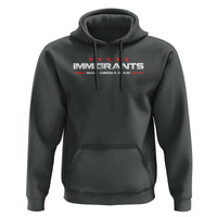 Immigrants Make America Great Hoodie Pro Immigrant Anti Racist