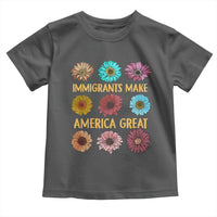 Immigrants Make America Great Toddler T Shirt Political Progressive Pro Immigration Wildflower Gift