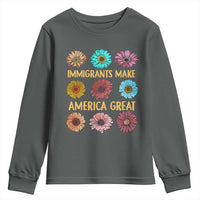 Immigrants Make America Great Youth Sweatshirt Political Progressive Pro Immigration Wildflower Gift