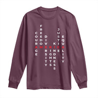 Equal Rights Long Sleeve Shirt Courage Freedom Diversity Rights Kindness Justice Equality