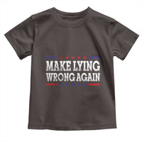 Make Lying Wrong Again Toddler T Shirt Resist Racism