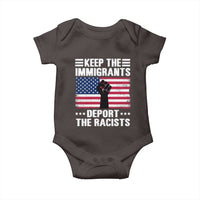 Resist Racism Baby Onesie Keep The Immigrants Deport The Racists