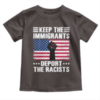 Resist Racism Toddler T Shirt Keep The Immigrants Deport The Racists
