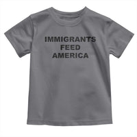 Immigrants Feed America Toddler T Shirt