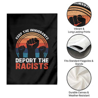 Vintage Keep The Immigrants Deport The Racists Garden Flag - Wonder Print Shop