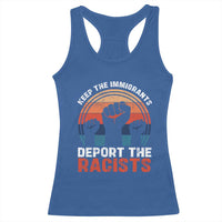 Vintage Keep The Immigrants Deport The Racists Racerback Tank Top