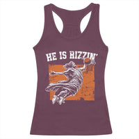 He is Rizzin Racerback Tank Top Funny Jesus Playing Basketball Vintage Faith - Wonder Print Shop