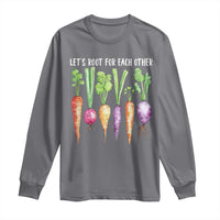 Let's Roots For Each Other Vegetable Long Sleeve Shirt Motivational - Wonder Print Shop