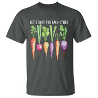 Let's Roots For Each Other Vegetable T Shirt Motivational - Wonder Print Shop