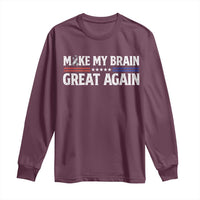 Funny Brain Surgery Recovery Long Sleeve Shirt Make My Brain Great Again Gray Ribbon