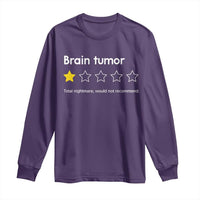 Brain Tumor Long Sleeve Shirt One Star Would Not Recommend Brain Cancer Awareness