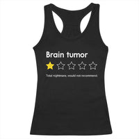 Brain Tumor Racerback Tank Top One Star Would Not Recommend Brain Cancer Awareness