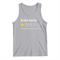 Brain Tumor Tank Top One Star Would Not Recommend Brain Cancer Awareness