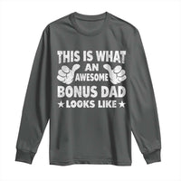 Funny Stepdad Long Sleeve Shirt This Is What An Awesome Bonus Dad Looks Like