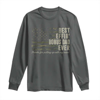 Best Effin’ Bonus Dad Ever Long Sleeve Shirt Step Dad Camo American Flag Camouflage