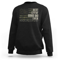 Best Effin’ Bonus Dad Ever Sweatshirt Step Dad Camo American Flag Camouflage