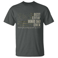 Best Effin’ Bonus Dad Ever T Shirt Step Dad Camo American Flag Camouflage