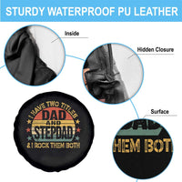 Bonus Dad Spare Tire Cover Retro I Have Two Titles Dad And Stepdad Rock Them Both