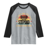 Bonus Dad Raglan Shirt Retro I Have Two Titles Dad And Stepdad Rock Them Both