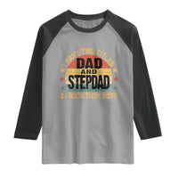 Bonus Dad Raglan Shirt Retro I Have Two Titles Dad And Stepdad Rock Them Both