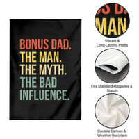 Bonus Dad Garden Flag The Man Myth Bad Influence Funny Step Dad