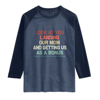 Bonus Dad Raglan Shirt Funny Step Dad Look At You Landing Our Mom Getting Us As A Bonus